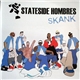 Stateside Hombres - Skank