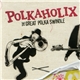 Polkaholix - The Great Polka Swindle